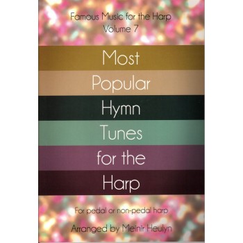 Famous Music for the Harp Volume 7 Most Popular Hymns Famous Music for the Harp Volume 7 Most Popular Hymns